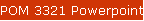 POM 3321 Powerpoint