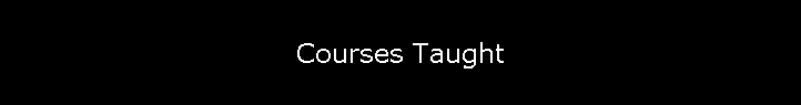 Courses Taught